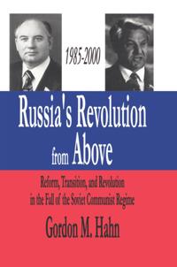Russia's Revolution from Above, 1985-2000