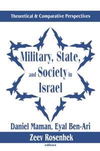 Military, State, and Society in Israel