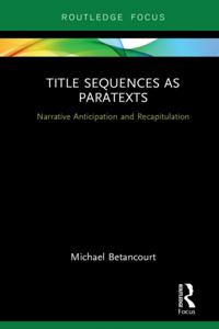 Routledge Studies in Media Theory and Practice