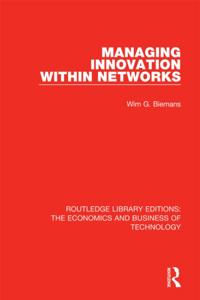 Routledge Library Editions: The Economics and Business of Technology