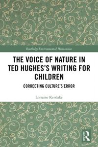 Voice of Nature in Ted Hughes's Writing for Children