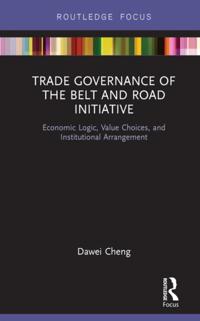 Trade Governance of the Belt and Road Initiative