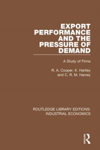 Routledge Library Editions: Industrial Economics