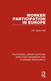 Routledge Library Editions: Employee Ownership and Economic Democracy