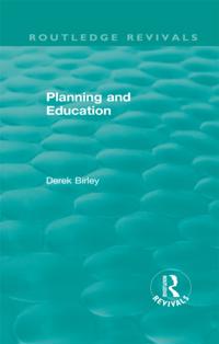 Routledge Revivals: Planning and Education (1972)