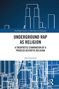 Routledge Studies in Hip Hop and Religion