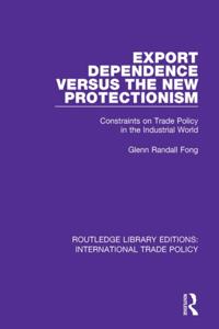 Routledge Library Editions: International Trade Policy
