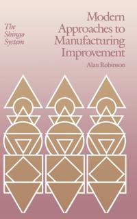 Modern Approaches to Manufacturing Improvement