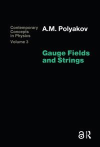 Gauge Fields and Strings