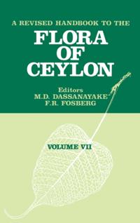 Revised Handbook of the Flora of Ceylon - Volume 7