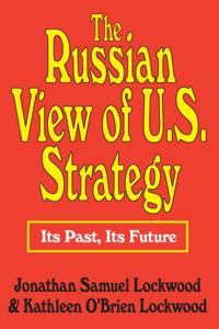 Russian View of U.S. Strategy