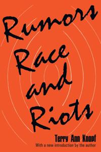 Rumours, Race and Riots