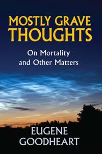 Mostly Grave Thoughts