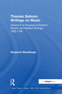 Music Theory in Britain, 1500-1700: Critical Editions