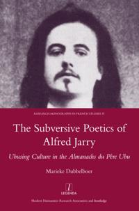 Subversive Poetics of Alfred Jarry