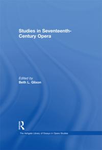 The Ashgate Library of Essays in Opera Studies