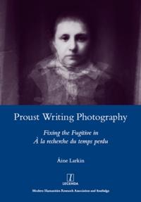 Proust Writing Photography