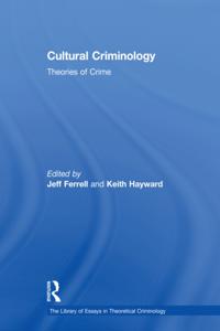 The Library of Essays in Theoretical Criminology