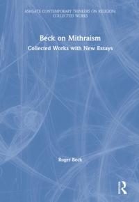 Ashgate Contemporary Thinkers on Religion: Collected Works
