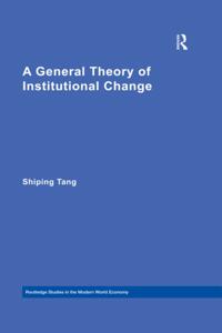 General Theory of Institutional Change