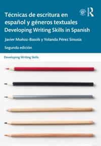 Tecnicas de escritura en espanol y generos textuales / Developing Writing Skills in Spanish