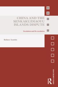 China and the Senkaku/Diaoyu Islands Dispute