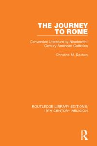 Routledge Library Editions: 19th Century Religion