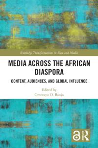 Routledge Transformations in Race and Media