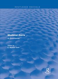 Routledge Revivals: Routledge Encyclopedias of the Middle Ages