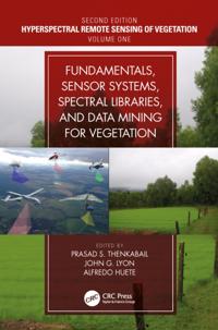 Hyperspectral Remote Sensing of Vegetation, Second Edition