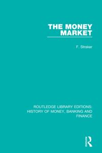 Routledge Library Editions: History of Money, Banking and Finance