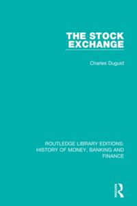 Routledge Library Editions: History of Money, Banking and Finance