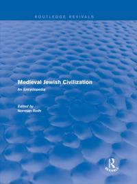 Routledge Revivals: Medieval Jewish Civilization (2003)