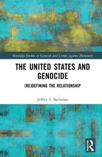 Routledge Studies in Genocide and Crimes against Humanity