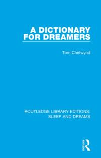 Routledge Library Editions: Sleep and Dreams