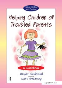 Helping Children of Troubled Parents