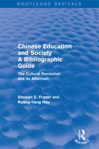 Chinese Education and Society A Bibliographic Guide