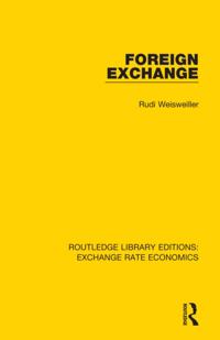 Routledge Library Editions: Exchange Rate Economics