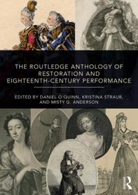Routledge Anthology of Restoration and Eighteenth-Century Performance