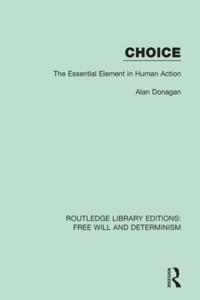 Routledge Library Editions: Free Will and Determinism