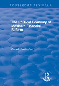 Political Economy of Mexico's Financial Reform
