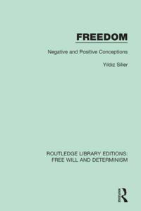Routledge Library Editions: Free Will and Determinism