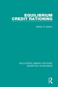 Routledge Library Editions: Monetary Economics