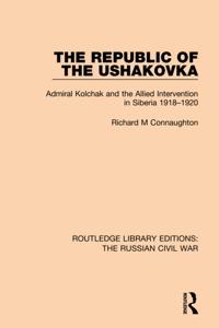 Routledge Library Editions: The Russian Civil War