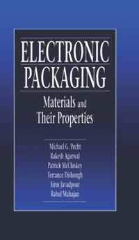 Electronic Packaging Materials and Their Properties