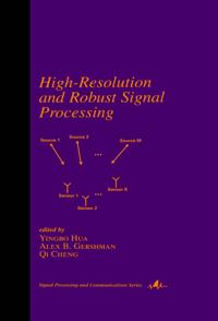 High-Resolution and Robust Signal Processing