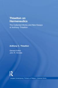 Ashgate Contemporary Thinkers on Religion: Collected Works