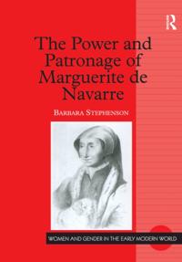 Power and Patronage of Marguerite de Navarre