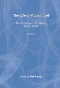 The Formation of the Classical Islamic World
