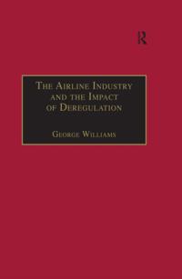 Airline Industry and the Impact of Deregulation